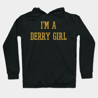 I AM FROM DERRY Hoodie